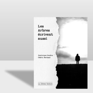 Les Arbres écrivent aussi